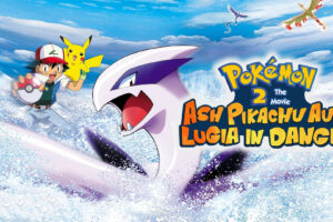 Pokémon Movie – 02 Ash Pikachu Aur Lugia in Danger [Hindi-Jap-Eng]