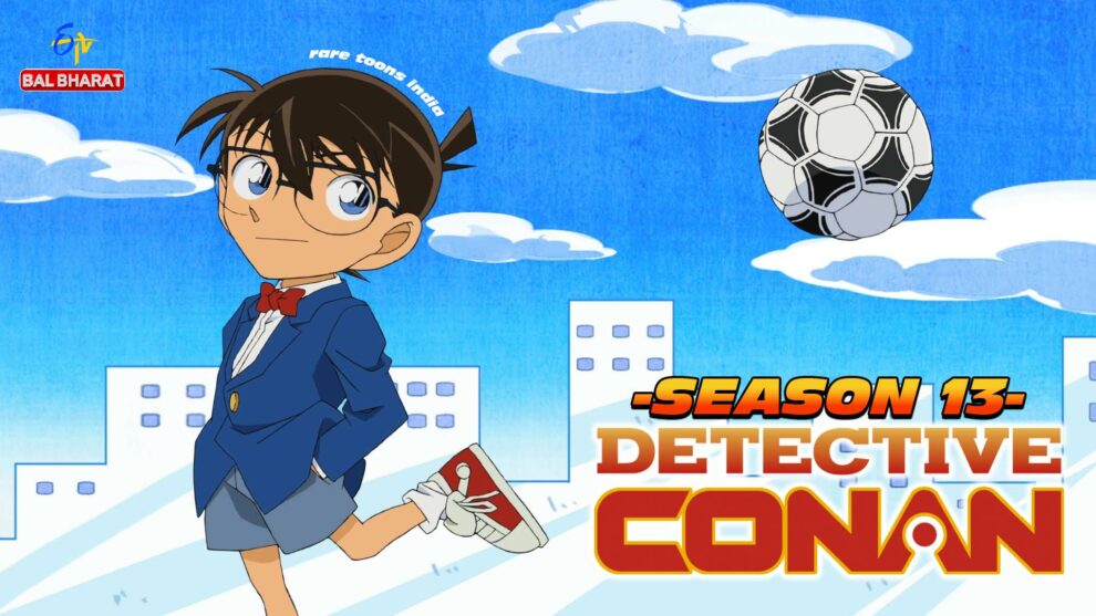 Detective Conan Season 13 Hindi Dubbed Episodes Download Rare Toons India