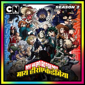 My Hero Academia Season 2 Hindi Dubbed Episodes Download Cartoon Network Rare Toons India