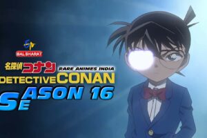 detective conan season 16 in hindi Rare Toons India