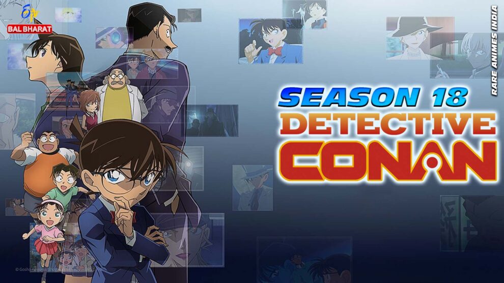 detective conan season 18 in hindi Rare Toons India