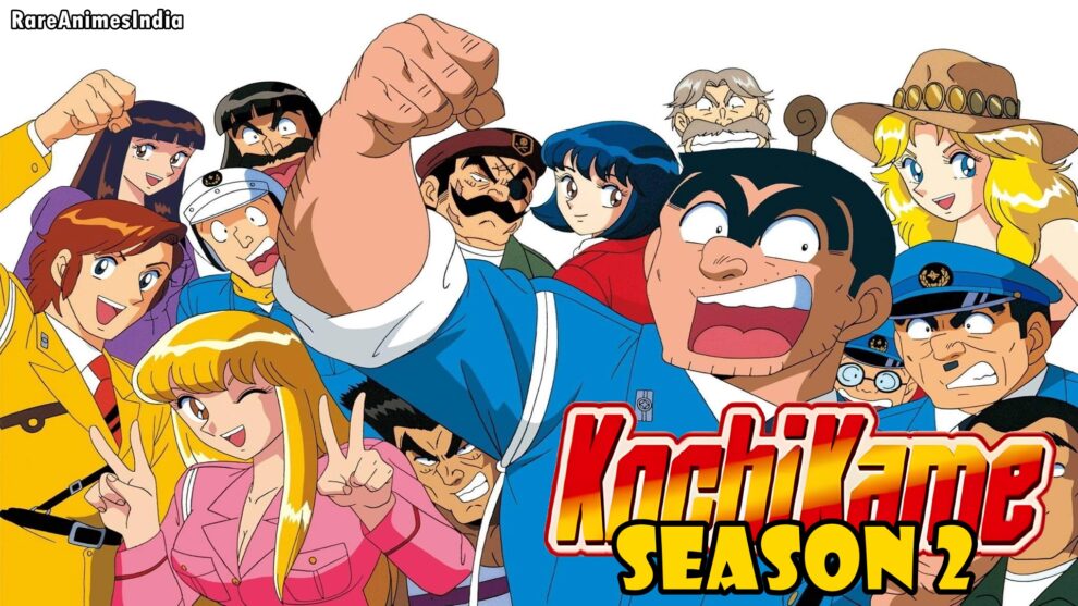 kochikame season 2 in hindi Rare Toons India